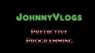 JohnnyVlogs: Predictive Programming