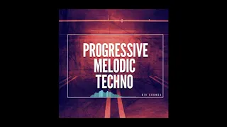 Big Sounds Progressive Melodic Techno Sample Pack