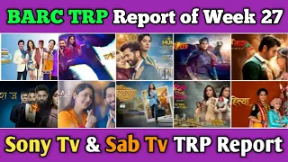 Sony Tv & Sab Tv BARC TRP Report of Week 27 : All 15 Shows Full Trp Report