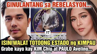 NAGULANTANG Kim Chiu at Paulo Avelino KIMPAU sa PAHAYAG ni PAULO AVELINO...