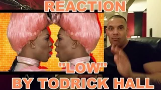 Low by Todrick Hall REACTION