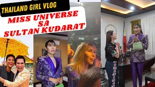 MISS UNIVERSE SA SULTAN KUDARAT (Thailand Girl Vlog)
