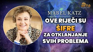 MABEL KATZ PODCAST: THESE WORDS ARE THE CODES FOR FIXING ALL THE PROBLEMS!