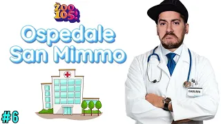 Lo Zoo di 105 - "Ospedale San Mimmo" (#6)