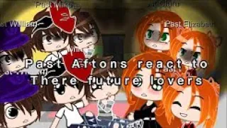 Past Aftons react to future ships. Mike x vanny Eli x Freddy Clara x will Chris x ????