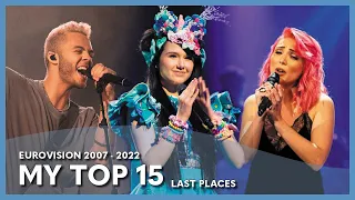 Eurovision - My Top 15 Last Places (2007 - 2022)