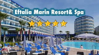 Eftalia Marin Hotel Resort& Spa: Where Luxury, Adventure, and Relaxation Meet