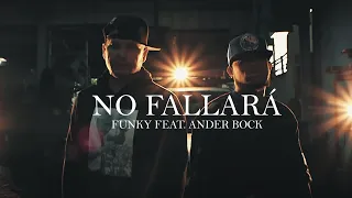 Ander Bock Ft. Funky - No Fallará (Video Oficial)