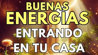 DEJA ESTE AUDIO SONANDO EN TU HOGAR | ATRAER BENDICIONES Y BUENAS ENERGIAS A TU CASA