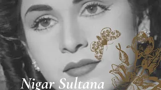 Nigar Sultana biography (21 June 1932 – 21 April 2000)