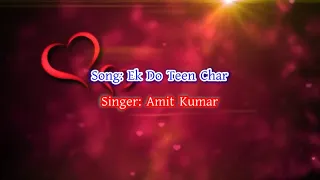 Ek Do Teen Char Karaoke With Chorus | Amit Kumar | Tezaab