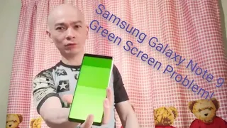 Samsung Galaxy Note 9 Green Screen problem