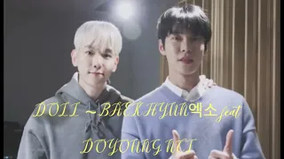 DOLL ~ Baekhyun feat Doyoung (Lirik)