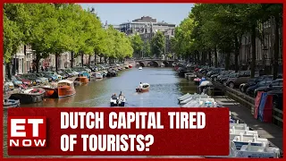 Amsterdam Warns British Men To Stay Away, Dutch Capital Tired Of Tourists? | ET Now