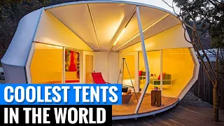 10 COOLEST TENTS IN THE WORLD YOU MUST SEE!