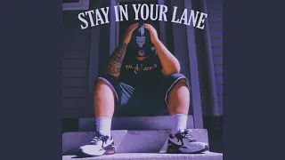 Stay In Your Lane (feat. Kyla Imani)