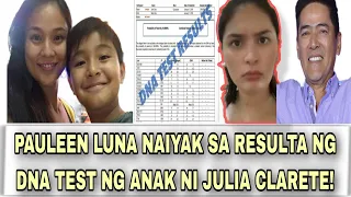 PAULEEN LUNA NAIYAK SA RESULTA NG DNA TEST NG ANAK NI JULIA CLARETE