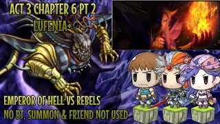 DFFOO GL - Act 3 Chapter 6 Pt 2 LUFENIA+ Emperor of Hell vs Rebels (FFII Run)