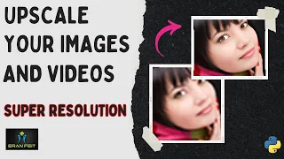 How to Improve Image and Video Quality | Super Resolution