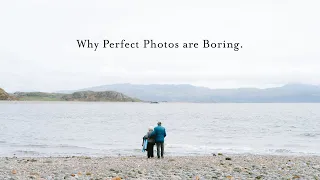 Why Perfect Photos are Boring.