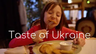 Taste of Ukraine. Delicious Ukrainian Cuisine.