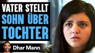 Vater Stellt SOHN ÜBER TOCHTER | Dhar Mann