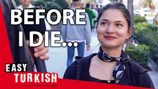 What Do Turks Have on Their Bucket List? | Easy Turkish 117