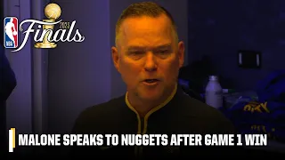 Michael Malone’s locker room message to Nuggets after Game 1 win | NBA Finals