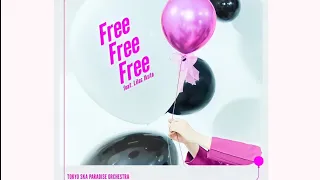 Tokyo Ska Paradise Orchestra feat. Lilas Ikuta (幾田りら) - Free Free Free