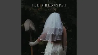 Til Death Do Us Part