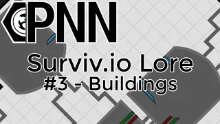 Buildings | Surviv.io lore #3