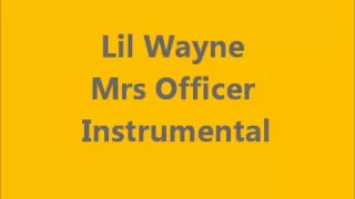 Lil Wayne Mrs Officer Instrumental beat