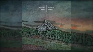 Black Hill & heklAa -Rivers Shores [FullAlbum] 2016