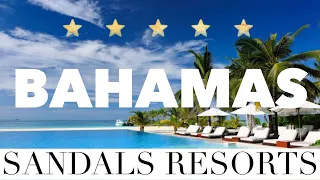Best SANDALS Resorts in the BAHAMAS (ft. Sandals Emerald Bay & Sandals Royal Bahamian)