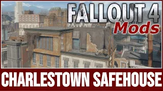 Fallout 4 Mods - Charlestown Safehouse