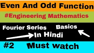 Even And Odd Function ~ Fourier Series ~ In Hindi ~ Basics