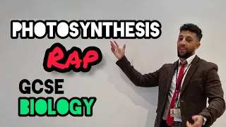 Science Raps: GCSE Biology - Photosynthesis