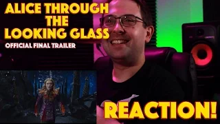 REACTION! Alice Through the Looking Glass Official Final Trailer