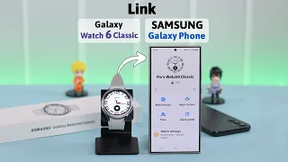 How to 1st Time Set Up Samsung Galaxy Watch 6 Classic! [Beginners]