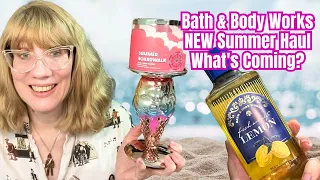 Bath & Body Works NEW Summer Haul What's Coming?