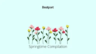 Beatport - Springtime Compilation