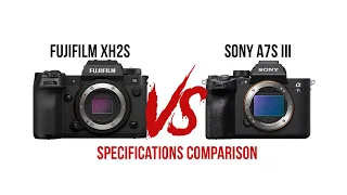 Fujifilm Xh2s VS Sony A7S III Camera Specifications Comparison