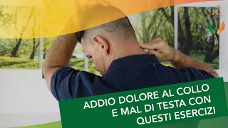 Fai passare il dolore alla base del COLLO e la CEFALEA TENSIVA così