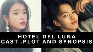Hotel Del Luna || Cast ,Plot And Synopsis || Yeo Jin Goo || IU || Upcoming Drama😍😍