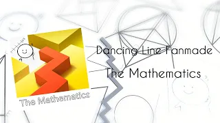 Dancing Line - The Mathematics: As difficult as the subject (Fan-made by LiGaYb)