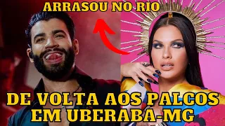 Gusttavo Lima de VOLTA aos PALCOS em Uberaba-MG e Andressa Suita em BAILE no Rio