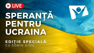 SPERANȚĂ PENTRU UCRAINA | Ediție Specială, cu SORIN DINU | 4 martie 2022