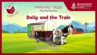 Farmyard Tales - 'Dolly and the Train' - Bromsgrove Early Years Story Time