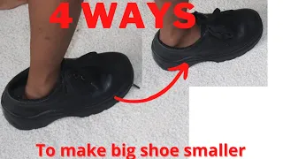 4 WAYS TO MAKE  BIG SHOES FIT SMALLER || fit any oversized shoes.
