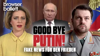 Good Bye, Putin! Fake News für den Frieden | Browser Ballett